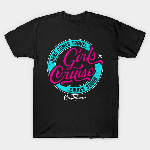 Girls Cruise Caribbean, Funny matching group design T-Shirt by emmjott